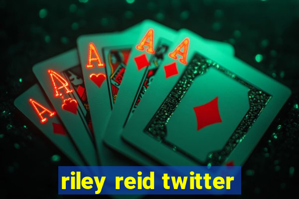 riley reid twitter